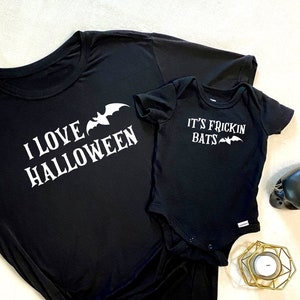 Mommy or Daddy and Baby It's Frickin Bats I Love Halloween T-Shirt and Onesie Matching Set