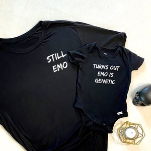 Mommy or Daddy and Baby Still Emo and Emo Is Genetic T-Shirt and Onesie Matching Set