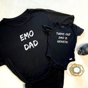 Daddy and Baby Emo Dad and Emo Is Genetic T-Shirt and Onesie Matching Set