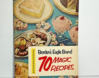 Livret de 70 recettes magiques de marque Bordens Eagle, 1952