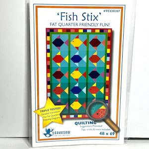 May include: A quilting pattern for a quilt called 'Fish Stix' featuring a colourful design of red, yellow, blue, and green fish. The pattern is fat quarter friendly and includes detailed instructions, pressing diagrams, and quilting suggestions. The finished quilt measures 48 inches by 69 inches.