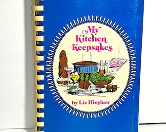 My Kitchen Keepsakes Volume 2 Livre de recettes Liz Hinshaw Kansas City Missouri 1977