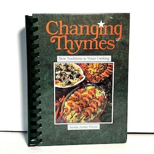 Changing Thymes Austin Junior Forum Cookbook 1995