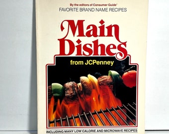 Favorite Name Brand Recipes Main Dishes JCPenneys 1986