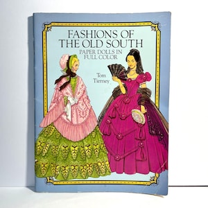 Fashions of the Old South Paper Dolls Tom Tierney