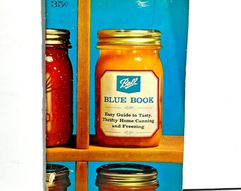 Guide de mise en conserve et de congélation Ball Blue Book 1966