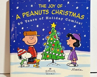 The Joy of a Peanuts Christmas 50 Years of Holiday Comics by Charles Shultz 2000