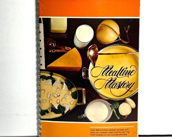 Libro de cocina de la Asociación Estadounidense de Lácteos Mealtime Mastery 1976