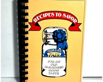 Recettes à savourer pour un bon goût à l'ancienne Iowa State Fair 1988 livre de recettes