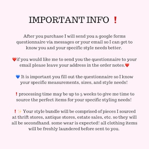 May include: Text on a pink background reads "IMPORTANT INFO!" followed by details about a style bundle service. The text explains the process, including a questionnaire, measurements, and sourcing secondhand clothing.