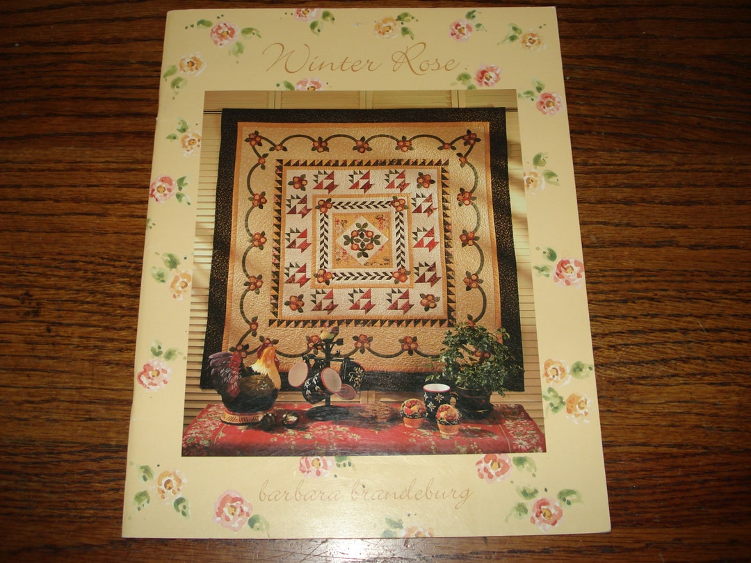 Winter Rose Quilt Book by Barbara Brandeburg Etsy