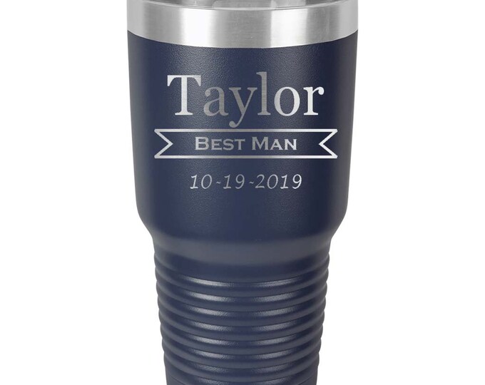 Groomsmen Tumbler made of Stainless Steel Laser Engraved with a Clear Lid - Choices of 12 - 20 - 30 ounce, Color, Design & Spill Proof Lid