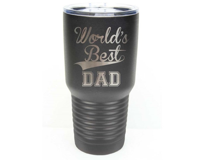 World's Best Dad - Stainless Steel with Clear Lid - Choice of 12 oz, 20 oz, 30 oz, Colors, Name & Date - Custom Engraved - Birthday Gift