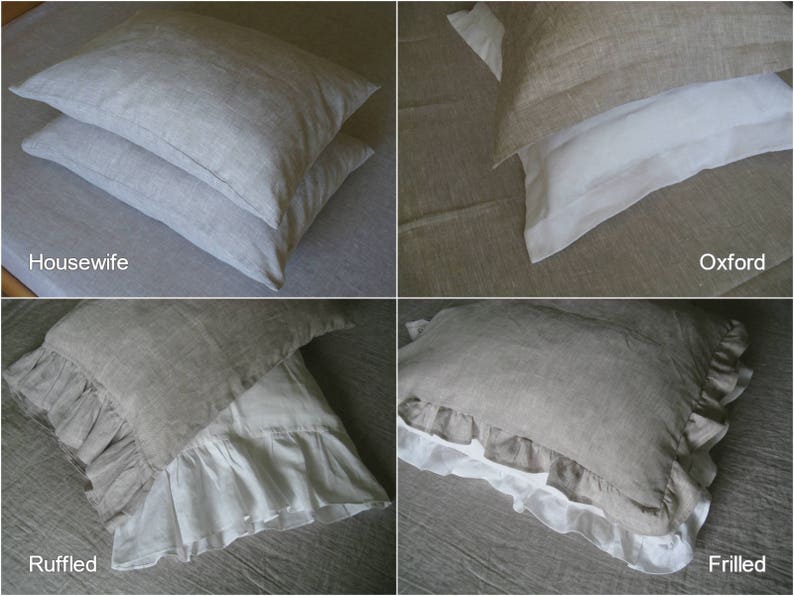 Four linen pillowcase styles, labeled: Housewife, Oxford, Ruffled and Frilled
