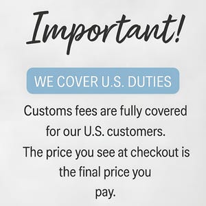 Puede incluir: Un gr&aacute;fico informativo blanco con texto negro que dice Important! seguido de una pancarta rectangular azul claro que contiene el texto blanco WE COVER U.S. DUTIES. Debajo, el texto negro dice Customs fees are fully covered for our U.S. customers. The price you see at checkout is the final price you pay.