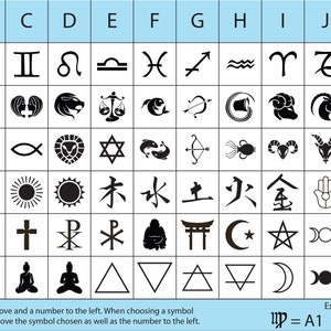 May include: A black and white chart with 6 rows and 12 columns. Each cell contains a symbol. The symbols are numbered 1 through 6 and lettered A through L. The chart includes symbols such as the zodiac signs, religious symbols, and other symbols. The text at the bottom of the chart reads "Each symbol has a letter above and a number to the left. When choosing a symbol please provide the letter above the symbol chosen as well as the number to the left. Examples up = A1 = F3"