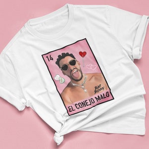 Bad Bunny Loteria Shirt, Bad Bunny Shirts, El Conejo Malo, Benito Shirts, Bad Bunny Merch, Reggeton Shirts, Loteria Shirts, Valentines