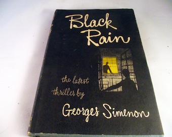 BLACK RAIN by Simenon, Georges   NY: Reynal & Hitchcock.. Fine. 1947. First Edition. Hardcover. First American Edition