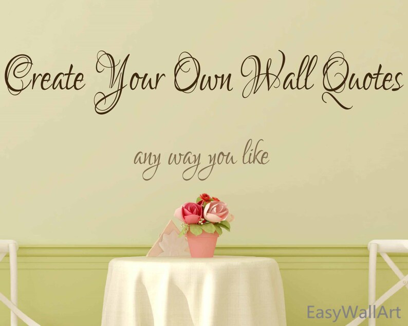 Create Your Own Wall Decal Custom Wall Decals Quotes Custom Etsy