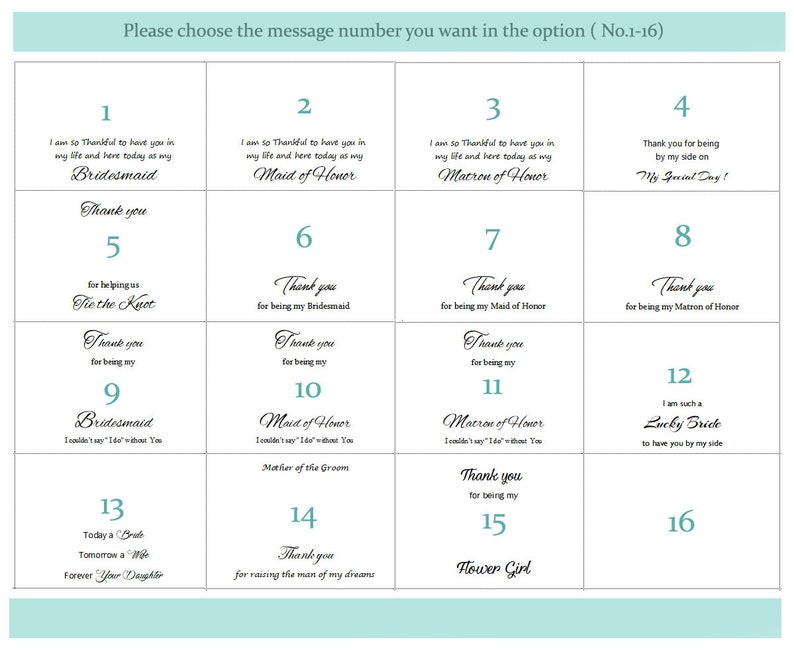 May include: A printable wedding card with 16 different messages for a bridesmaid, maid of honor, matron of honor, flower girl, and bride. The card is white with black text and a light blue accent.