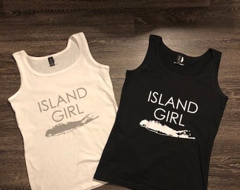 Island Girl Tank | Long Island Shirt | Women's Tank | Soft Shirt | Summer Shirt | Beach shirt | Montauk Shirt | Fire Island Shirt