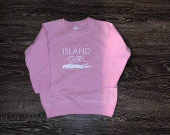 Island Girl PINK TODDLER Fleece Sweatshirt | Long Island | Montauk Shirt | Fire Island Shirt | Hamptons Shirt | Long Island Baby |