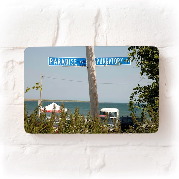 Paradise and Purgatory signs | Rhode Island wall art photo block for wall