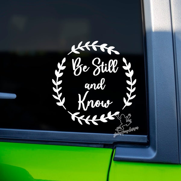 Be Still and Know Christian Decal - Religious Vinyl Sticker for Cars, Tumblers, Laptops and More  - Bible Scripture Decal - Psalm 46 Sticker