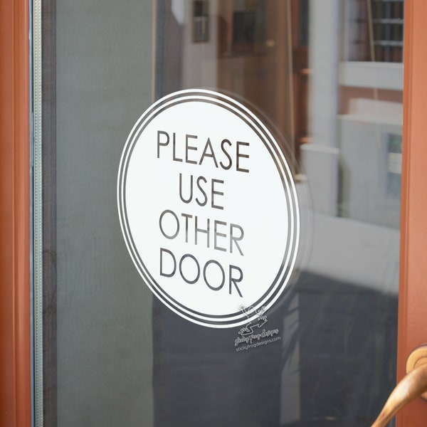 Please Use Other Door Decal - Round Directional Vinyl Sticker - Entryway Signage for Easy Navigation - Store Sign