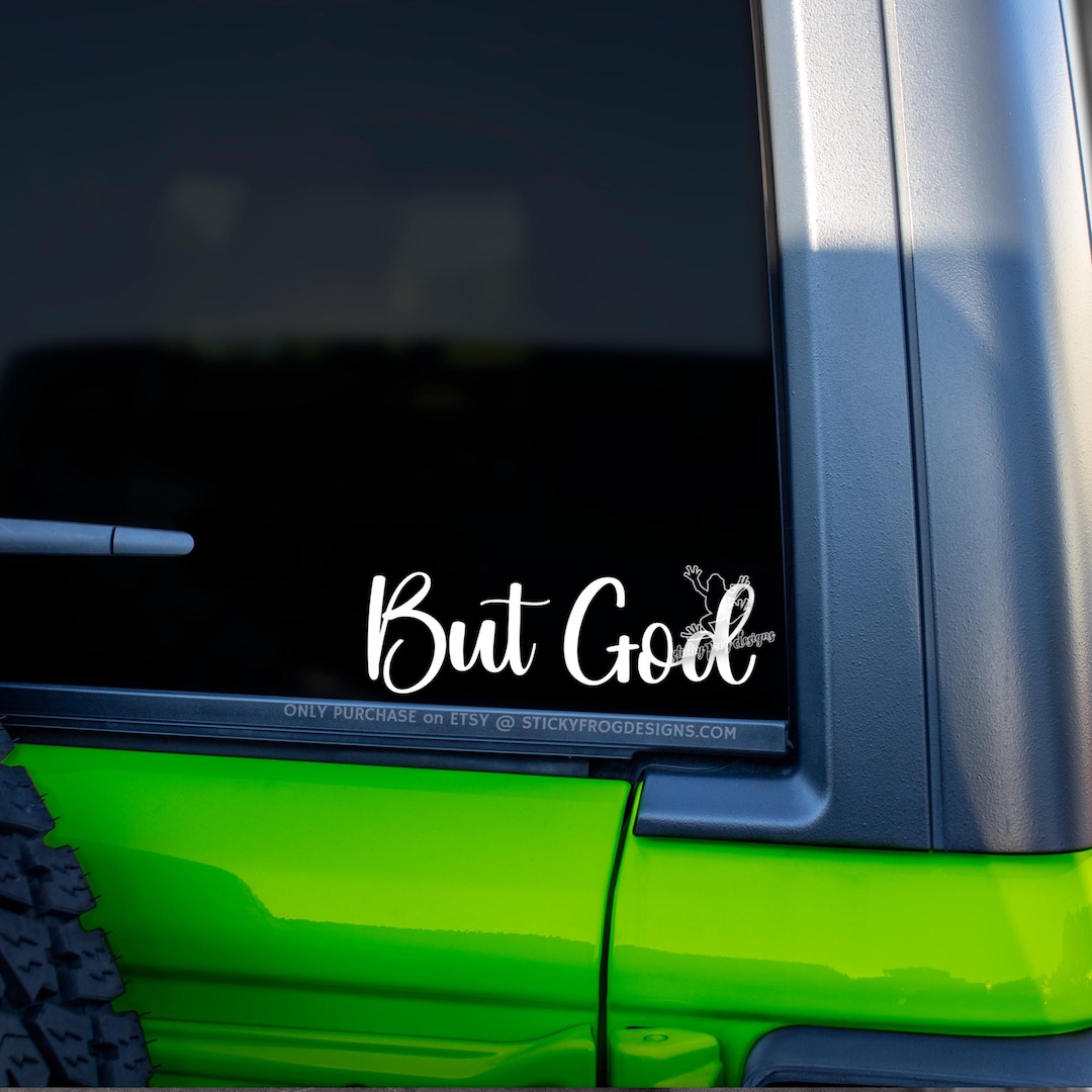 God Window Sticker But God Decal – Christian Faith Vinyl Sticker – Religious Car Decal ...