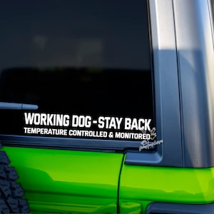 Working Dog Stay Back Decal - Caution Canine Vinyl Window Sticker - Working Canine Car Decal - Temperature Controlled and Monitored Sticker