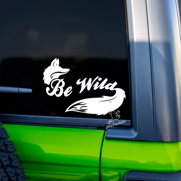 Be Wild Decal, Fox Decal, Fox Sticker, Wanderlust Sticker, Travel Decal, Fox Decal, PNW Decal, Mountain Decal, Hiking Decal, Be Wild Sticker