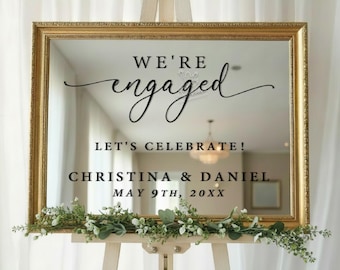 We’re Engaged Mirror Decal - Engagement Party Welcome Sign for Mirror or Acrylic - Custom Name & Date Engagement Sign Decor
