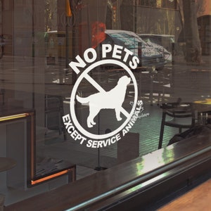 No se admiten mascotas calcomanía - No hay pegatina de vinilo para perros - Señalización de entrada para escaparate- No hay letrero de tienda de animales - Señalización para perros de servicio