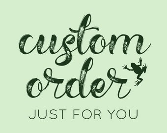 Custom Order