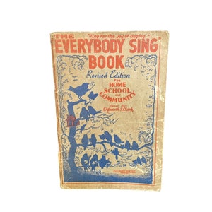 Edizione riveduta del 1935 &quot;The Everybody Sing Book&quot; — Kenneth S. Clark — Libro di apprendimento musicale degli anni &#39;30 — Copertina flessibile
