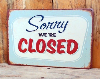 On Sale! Sorry We're CLOSED - Storefront Sign - Rustic Vintage Antique Style - Metal Signage