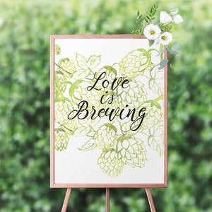 Love is Brewing Digital Poster | 11x14, 16x20, and 18x24 Watercolor Brewery Wedding Sign | Instant Download | Hops Painting | Beer Quotes