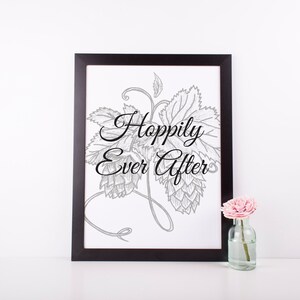Hoppily Ever After Digital Print | 8x10 Brewery Wedding Sign | Instant Download | Printable Wall Art | Hops Drawing | Beer Quotes