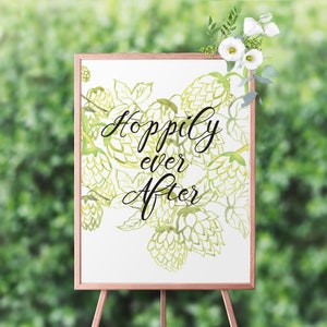 Hoppily Ever After Digital Poster | 11x14, 16x20, and 18x24 Watercolor Brewery Wedding Sign | Instant Download | Hops Painting | Beer Quotes