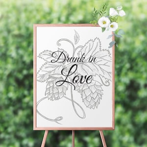 Drunk In Love Brewery Poster | 11x14, 16x20, and 18x24 Brewery Wedding Signs | Instant Download | Hops Drawing | Beer Quotes