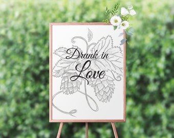 Drunk In Love Brewery Poster | 11x14, 16x20, and 18x24 Brewery Wedding Signs | Instant Download | Hops Drawing | Beer Quotes