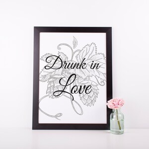Drunk In Love Brewery Digital Print | 8x10 Brewery Wedding Sign | Instant Download | Printable Wall Art | Hops Drawing | Beer Quotes