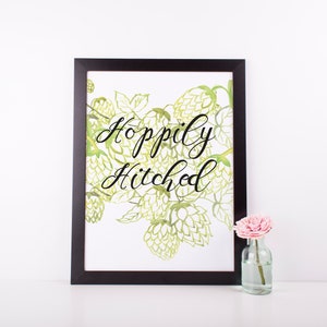 Hoppily Hitched | 8x10 Brewery Wedding Sign | Instant Download | Printable Wall Art | Hops | Beer Quotes