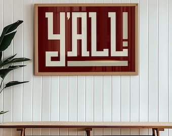 Y'all Wall Art Print Southern Home Decor Southern Wall Art Living Room Bedroom Dorm Decor Gift Southern Culture Southern Maroon Charm