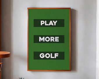 Golf Poster Print Wall Art Decor Golf Artwork Poster Play More Golf Gift For Golfers