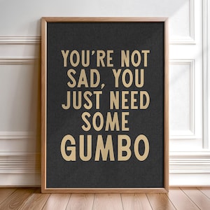 Decoração de cozinha da Louisiana, citação engraçada de comida, presente para amantes de gumbo, arte de parede de cozinha, decoração de casa do sul, arte cajun, placa de letras douradas, restaurante
