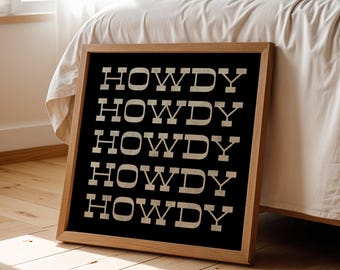 Plakat Howdy, dekoracja ścienna, wydruk artystyczny, kwadratowa typografia, plakat artystyczny do akademika, zabawny plakat w kolorze czarno-brązowym, prezent artystyczny do kuchni