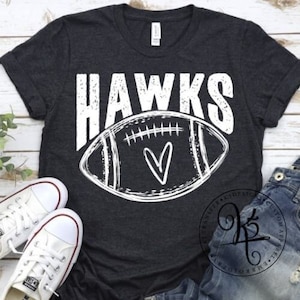 Hawks Football Shirt / Game Day / Sports / School / Graphic Tee / Hawks / Football / Mom / Gift