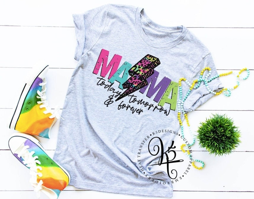 Mama / Mom Shirt /Mama Shirt / Today Tomorrow Forever / Gift / Graphic Tee / Unisex / Bella + Canvas / Leopard / Trendy